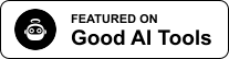 Featured on Good AI Tools